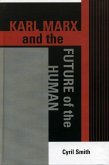 Karl Marx and the Future of the Human (eBook, ePUB)