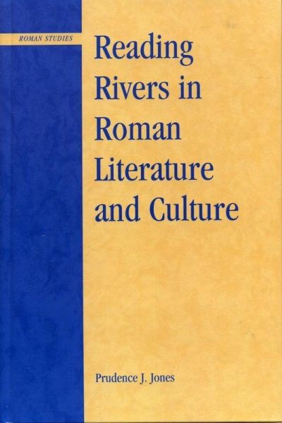Reading Rivers in Roman Literature and Culture (eBook, ePUB) Reading Rivers in Roman Literature and Culture (eBook, ePUB)