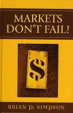 Markets Don't Fail! (eBook, ePUB)
