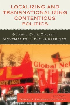 Localizing and Transnationalizing Contentious Politics (eBook, ePUB) Localizing and Transnationalizing Contentious Politics (eBook, ePUB)