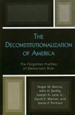 The Deconstitutionalization of America (eBook, ePUB)