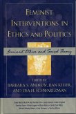 Feminist Interventions in Ethics and Politics (eBook, ePUB)