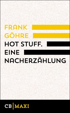 Hot Stuff. Eine Nacherzählung (eBook, ePUB) - Göhre, Frank