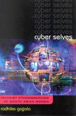 Cyber Selves (eBook, ePUB) - Gajjala, Radhika Cyber Selves (eBook, ePUB) - Gajjala, Radhika