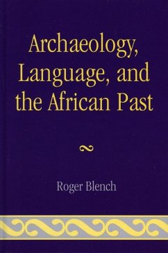 Archaeology, Language, and the African Past (eBook, ePUB) - Blench, Roger