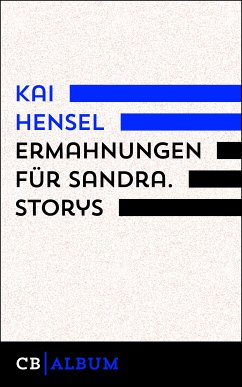 Ermahnungen für Sandra. Storys (eBook, ePUB) - Hensel, Kai