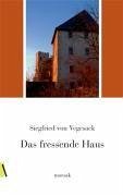 Das fressende Haus (eBook, ePUB) - Vegesack, Siegfried von