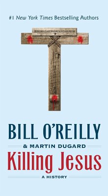 Killing Jesus (eBook, ePUB) - O'Reilly, Bill; Dugard, Martin