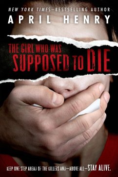 The Girl Who Was Supposed to Die (eBook, ePUB) - Henry, April