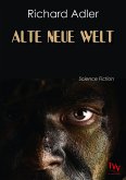 Alte neue Welt (eBook, ePUB)