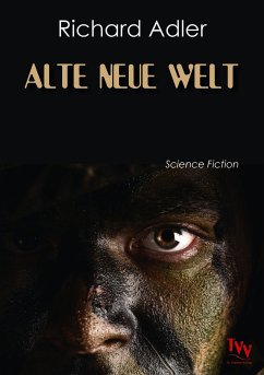 Alte neue Welt (eBook, ePUB) - Adler, Richard