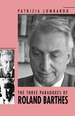 The Three Paradoxes of Roland Barthes (eBook, ePUB) - Lombardo, Patrizia