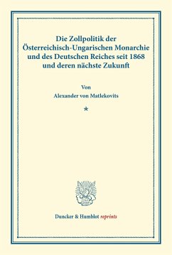 Die Zollpolitik - Matlekovits, Alexander von