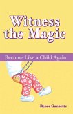 Witness the Magic (eBook, ePUB)
