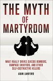 The Myth of Martyrdom (eBook, ePUB)