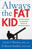 Always the Fat Kid (eBook, ePUB)