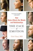 The Face of Emotion (eBook, ePUB) The Face of Emotion (eBook, ePUB)