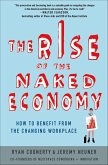The Rise of the Naked Economy (eBook, ePUB)