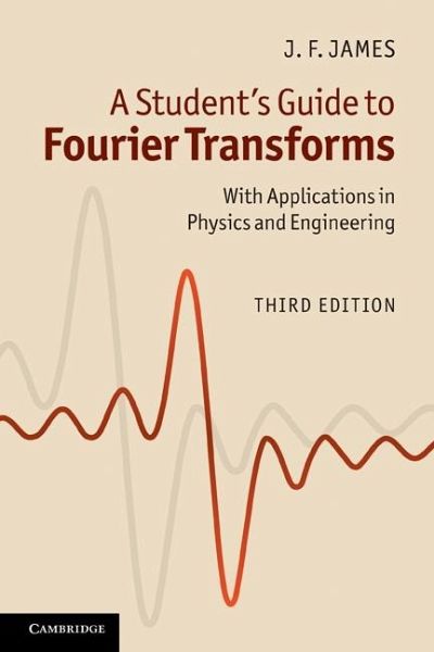 Student's Guide to Fourier Transforms (eBook, ePUB) Student's Guide to Fourier Transforms (eBook, ePUB)
