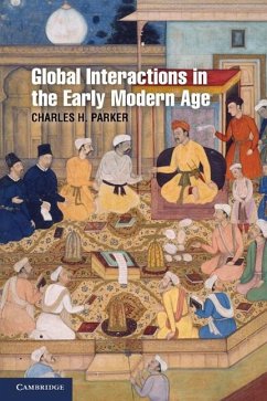 Cover Global Interactions in the Early Modern Age, 1400-1800 (eBook, ePUB)