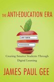 The Anti-Education Era (eBook, ePUB)