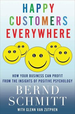 Happy Customers Everywhere (eBook, ePUB) - Schmitt, Bernd; Zutphen, Glenn van