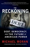 The Reckoning: Debt, Democracy, and the Future of American Power (eBook, ePUB)
