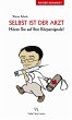 Selbst ist der Arzt (eBook, ePUB) - Bild 1