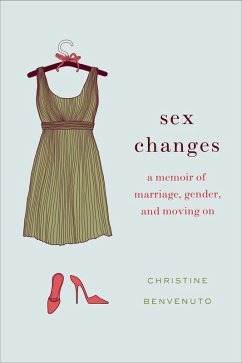 Sex Changes (eBook, ePUB) - Benvenuto, Christine