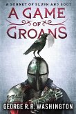 A Game of Groans (eBook, ePUB)