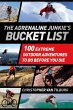 The Adrenaline Junkie's Bucket List... - Bild 1