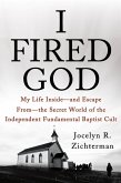 I Fired God (eBook, ePUB)