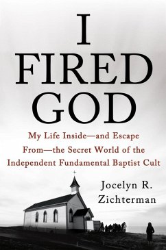 I Fired God (eBook, ePUB) - Zichterman, Jocelyn