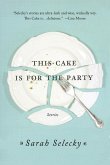 This Cake Is for the Party (eBook, ePUB)