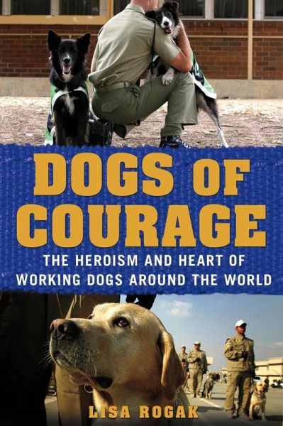 Dogs of Courage (eBook, ePUB) Dogs of Courage (eBook, ePUB)