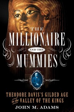 Cover The Millionaire and the Mummies (eBook, ePUB)