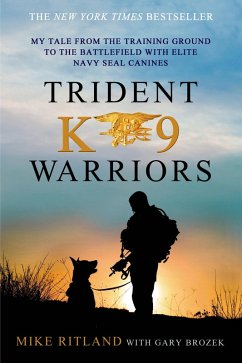 Trident K9 Warriors (eBook, ePUB) - Ritland, Mike; Brozek, Gary