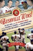 Bushville Wins! (eBook, ePUB)