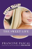 The Sweet Life (eBook, ePUB) The Sweet Life (eBook, ePUB)