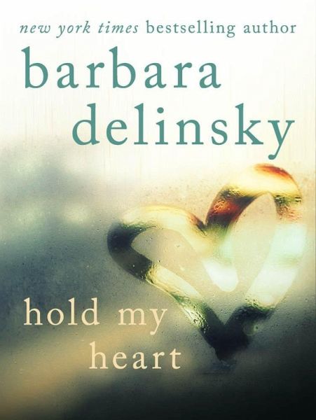 Hold My Heart (eBook, ePUB) Hold My Heart (eBook, ePUB)