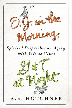 O.J. in the Morning, G&T at Night (eBook, ePUB) - Hotchner, A. E.