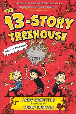 The 13-Story Treehouse (eBook, ePUB) - Griffiths, Andy