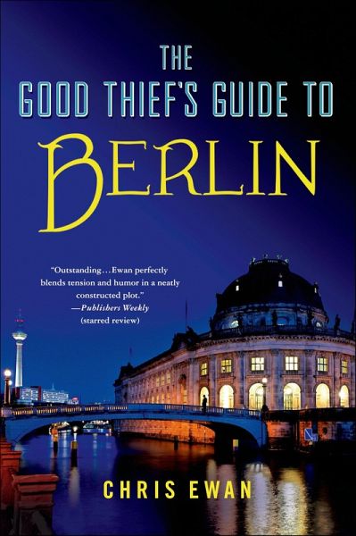 The Good Thief's Guide to Berlin (eBook, ePUB) The Good Thief's Guide to Berlin (eBook, ePUB)