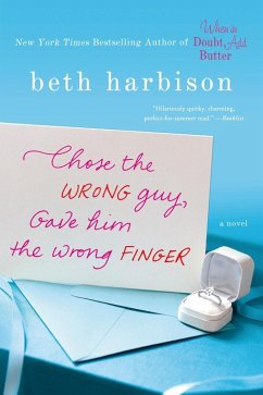 Cover Chose the Wrong Guy, Gave Him the Wrong Finger (eBook, ePUB)