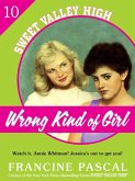 Wrong Kind of Girl (Sweet Valley High #10) (eBook, ePUB)