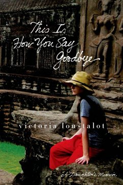Cover This Is How You Say Goodbye (eBook, ePUB)