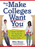 How to Make Colleges Want You (eBook, ePUB)