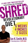 Shred: The Revolutionary Diet (eBook, ePUB) Shred: The Revolutionary Diet (eBook, ePUB)