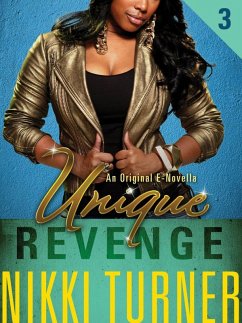 Unique III: Revenge (eBook, ePUB) - Turner, Nikki
