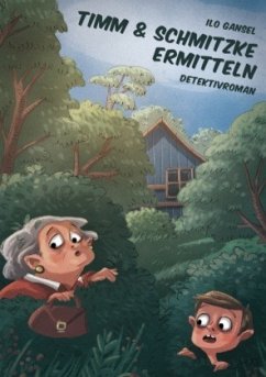 Timm & Schmitzke ermitteln - Gansel, Ilo